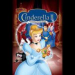Cinderella II: Dreams Come True | انیمیشن سیندرلا 2: رویاها محقق می شوند