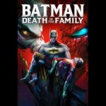 Batman: Death in the Family | بتمن: مرگ در خانواده